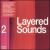 Layered Sounds, Vol. 2 von Various Artists