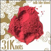 Talk Like Blood von 31 Knots