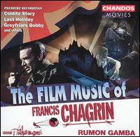 Film Music of Francis Chagrin von BBC Philharmonic Orchestra