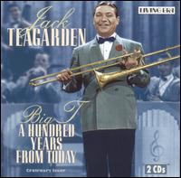 Big T: A Hundred Years from Today von Jack Teagarden