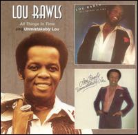 All Things in Time/Unmistakably Lou von Lou Rawls