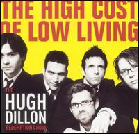 High Cost of Low Living von Hugh Dillon
