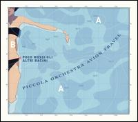 Poco Mossi Gli Altri Bacini von Piccola Orchestra Avion Travel