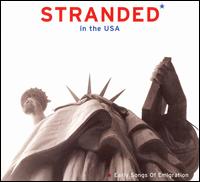 Stranded in the USA: Early Songs of Emigration von Various Artists