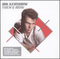 Then & Now: The Very Best of Nik Kershaw von Nik Kershaw