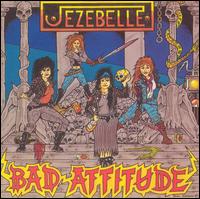 Bad Attitude von Jezebelle