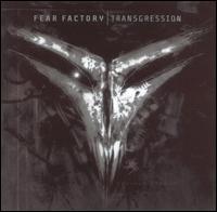 Transgression von Fear Factory