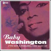 I've Got a Feeling von Baby Washington