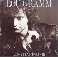 Long Hard Look von Lou Gramm
