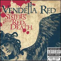 Sisters of the Red Death von Vendetta Red