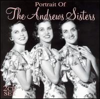 Portrait of the Andrews Sisters [Northquest] von The Andrews Sisters