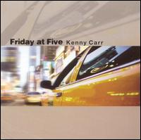 Friday at Five von Kenny Carr