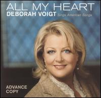 All My Heart: Deborah Voigt Sings American Songs von Deborah Voigt