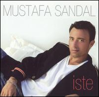 Iste von Mustafa Sandal