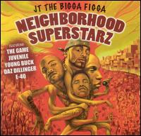 Neighborhood Superstarz von JT the Bigga Figga