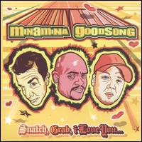 Snatch, Grab, I Love You von Minamina Goodsong