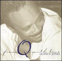 From Q with Love von Quincy Jones