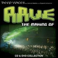 Rave: The Making Of von Steve Baltes