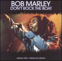 Don't Rock the Boat von Bob Marley