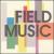 Field Music von Field Music