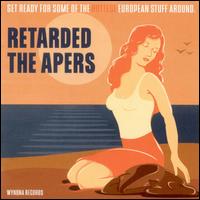 Retarded/The Apers von Retarded