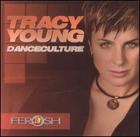 Danceculture von DJ Tracy Young