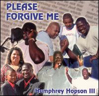 Please Forgive Me von Humphrey Hopson III