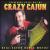 Everybody Calls Me the Crazy Cajun von Jimmy Thibodeaux