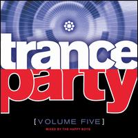 Trance Party, Vol. 5 von The Happy Boys
