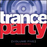 Trance Party, Vol. 5 von The Happy Boys