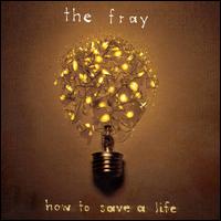 How to Save a Life von The Fray