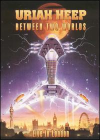 Between Two Worlds: Live in London [DVD] von Uriah Heep