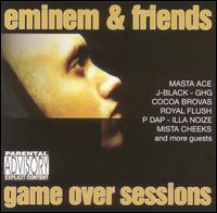 Eminem & Friends: Game Over Sessions von Eminem
