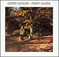 First Album von Roger Morris