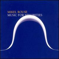 Music for Minorities von Mikel Rouse