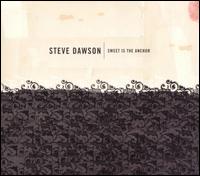 Sweet Is the Anchor von Steve Dawson