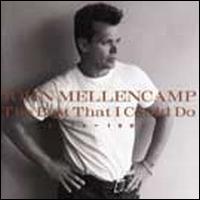 Best That I Could Do 1978-1988 von John Mellencamp