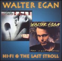 Hi-Fi/The Last Stroll von Walter Egan