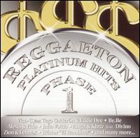 Reggaeton Platinum Hits, Phase 1 von Various Artists