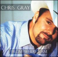 From Where I Am von Chris Gray