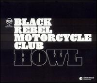 Howl von Black Rebel Motorcycle Club