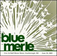 Live at Bull Moose Music, Scarborough, ME June 30, 2005 von Blue Merle