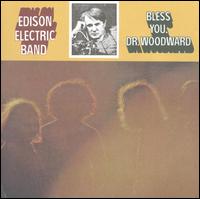Bless You, Dr. Woodward von Edison Electric Band