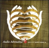 Until My Heart Caves In von Audio Adrenaline