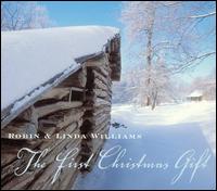 First Christmas Gift von Robin & Linda Williams