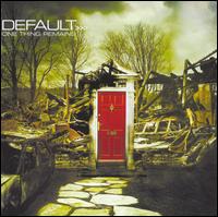 One Thing Remains von Default