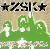 We Are the Kids von ZSK
