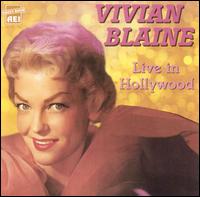 Live in Hollywood von Vivian Blaine