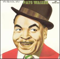 You Rascal You von Fats Waller