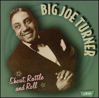 Shout, Rattle and Roll von Big Joe Turner